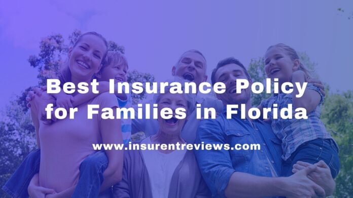 Best Insurance Policy for Families in Florida