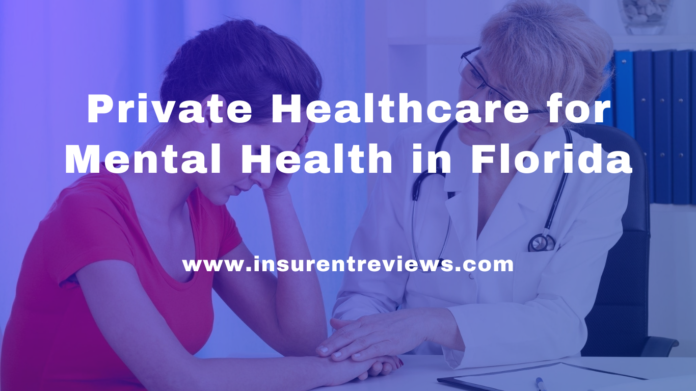 Private Healthcare for Mental Health in Florida